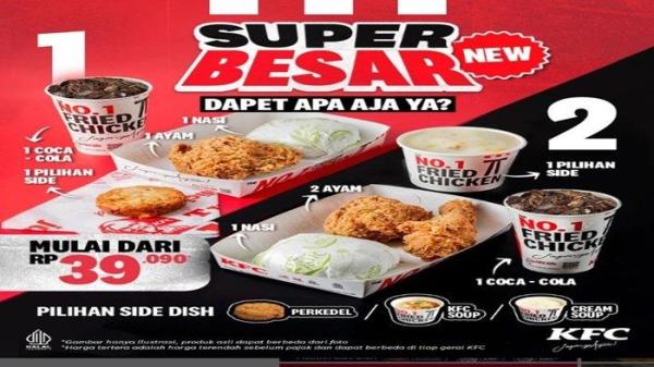 Promo KFC - Menu Super Besar New bisa jadi pilihan menu makan siang hari ini, cuma Rp 30 ribuan saja.