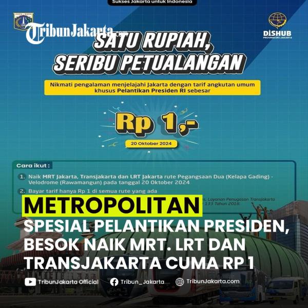 Dinas Perhubungan (Dishub) Jakarta memberikan tarif spesial Rp 1 untuk moda transportasi Moda Raya Terpadu (MRT), TransJakarta dan Lintas Raya Terpadu (LRT) rute Pegangsaan Dua (Kelapa Gading) - Velodrome (Rawamangun) pada tanggal 20 Oktober 2024. 

