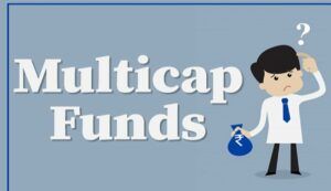 Multicap Funds