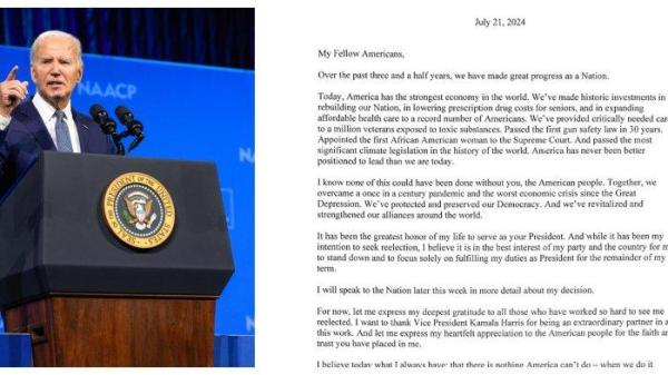 Berikut ini adalah surat dari Presiden Amerika Serikat Joe Biden, yang mengumumkan bahwa ia tidak akan mencalonkan diri lagi pada pemilihan bulan November 2024: