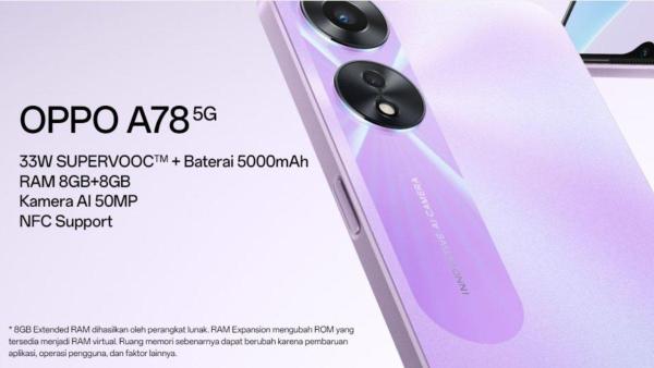 Oppo A78 5G NFC dengan bawaan 8GB RAM + Expansion, Prosesor flagship 7-nanometer, 8 inti 2.2GHz, juga mengandalkan Kamerai 50 MP, Pengisian cepat 33W.