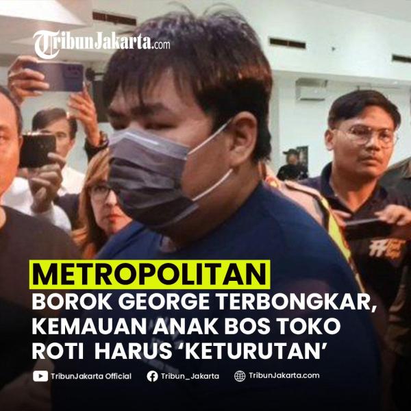 Borok George Sugama Halim, anak bos toko roti 'Lindayes' di Cakung, Jakarta Timur terbongkar. Satu persatu tabiat buruknya mencuat hingga membuat sejumlah pihak celaka. Rupanya kemauan anak bos toko roti harus keturutan. 


