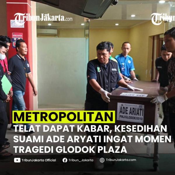 KLIK SELENGKAPNYA: Jauhari Mengingat Obrolan Terakhir Bersama Istrinya Ade Aryati (30) Sebelum kebakaran Glodok Plaza di Tamansari, Jakarta Barat, Rabu (15/1/2025).

