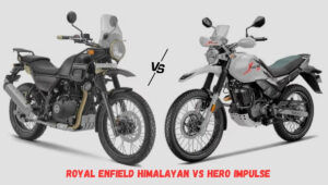 Royal Enfield Himalayan vs Hero Impulse: The Ultimate Comparison for Off-Road and On-Road Bikers