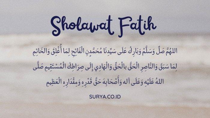 Ilustrasi - Sholawat Fatih yang Asli tulisan Arab, latin dan terjemahan