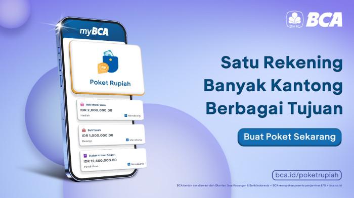 BCA menghadirkan fitur Poket Rupiah di aplikasi myBCA yang dapat membagi dan mengatur dana untuk berbagai tujuan dalam satu rekening.