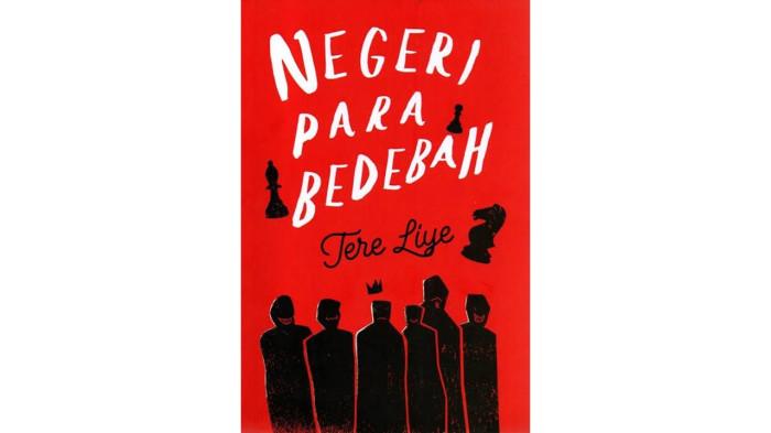 Novel Negeri Para Bedebah Karya Tere Liye