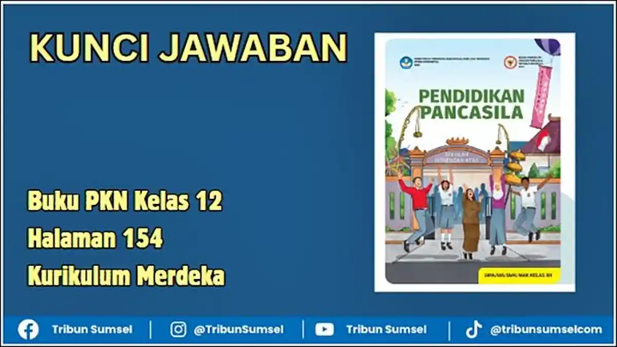 Kunci Jawaban Buku PKN Kelas 12 Halaman 154 Kurikulum Merdeka, Aktivitas 5.4