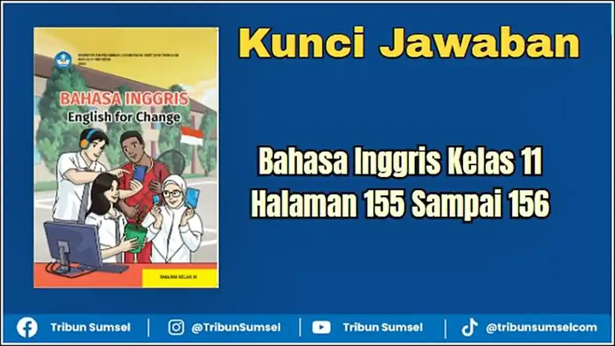 Kunci Jawaban Bahasa Inggris Kelas 11 Halaman 155 Sampai 156, Activity 5 Unit 4