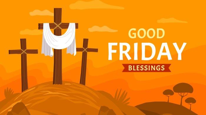 UCAPAN JUMAT AGUNG: Gambar ucapan selamat Jumat Agung dalam Bahasa Inggris dikutip dari freepik.com, Kamis (17/4/2025). - Berikut kumpulan kata-kata bijak ucapan selamat Jumat Agung 2025 dalam Bahasa Inggris, cocok buat status di media sosial.