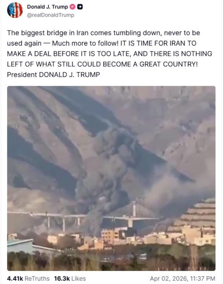 JEMBATAN IRAN RUNTUH - Tangkap layar postingan Truth Social milik Donald Trump, 2 April 2026, memperlihatkan serangan udara terhadap jembatan Iran.