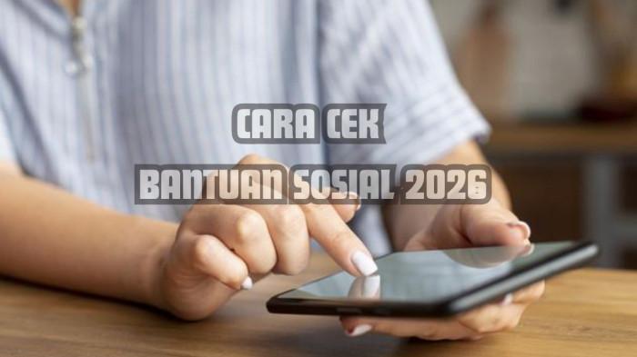 BANSOS 2026 -- Ilustrasi mengecek bansos lewat handphone. Simak cara cek penerima Bansos 2026 melalui situs resmi Kemensos.