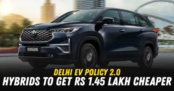 delhi ev policy hybrids to get cheaper