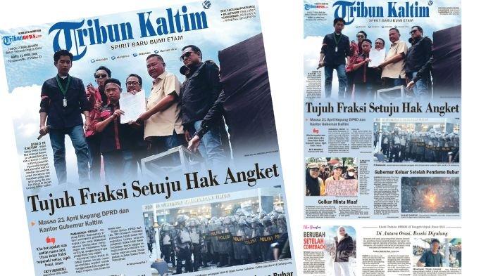 AKSI 21 APRIL - Cover koran Tribun Kaltim hari ini edisi Rabu, 22 April 2026. Sebanyak tujuh fraksi di DPRD Kaltim secara resmi menyatakan sepakat untuk menggulirkan hak angket sebagai respons atas tuntutan massa aksi, Selasa (21/4/2026).