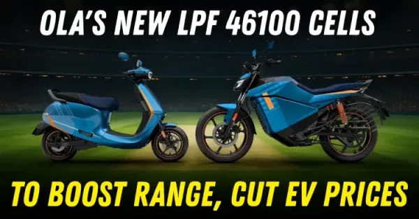 ola electric 46100 Made In India LFP Cell Featured ola electric 46100 Made In India LFP Cell Featured