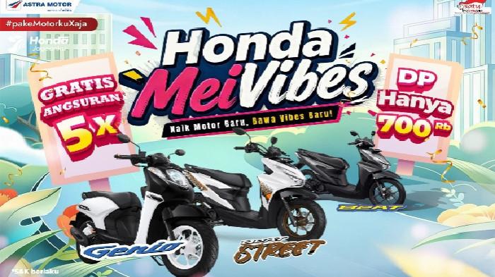 PROMO HONDA - Poster promo Honda Mei Vibes. Astra Motor Sulawesi Selatan (Asmo Sulsel) memberikan kemudahan berupa DP ringan dan gratis angsuran hingga lima kali untuk pembelian motor Honda hingga akhir Mei 2026.