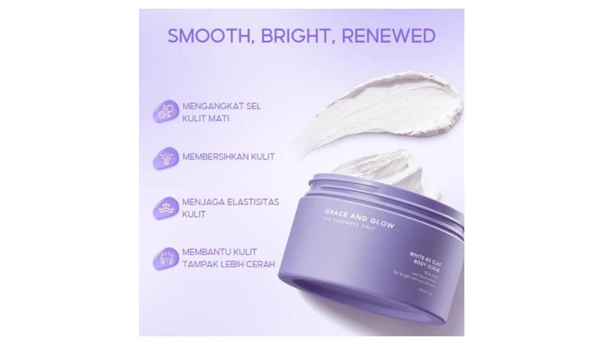 Ilustrasi manfaat dan kelebihan Grace and Glow White-B3 Clay Body Scrub