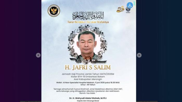 H Jafri S Salim, haji asal Kabupaten Merangin, Provinsi Jambi  dilaporkan meninggal dunia lagi  Makkah, Arab Saudi pada Kamis (11/6/2026) pukul 18.38 waktu setempat.