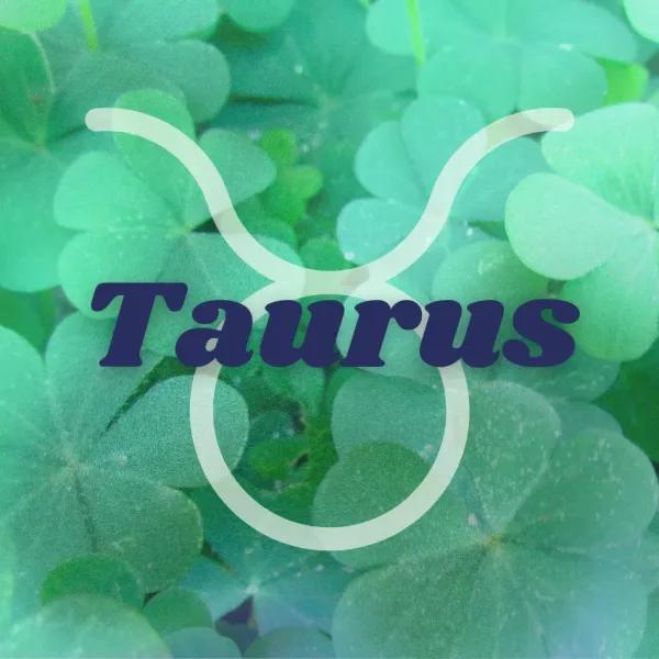 taurus zodiac signs luckiest day week june 29 - july 5 2026