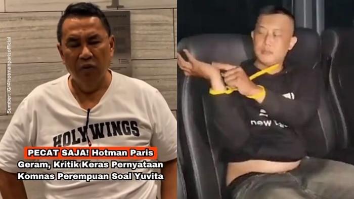 KEMARAHAN HOTMAN PARIS - Kolase. Hotman Paris Murka ke Komnas Perempuan soal Kasus Yuvita, Desak DPR dan Presiden Pecat 'Ga Pantas'