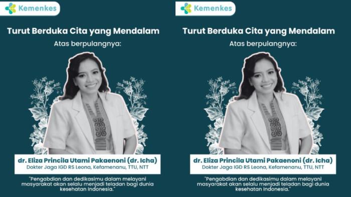 KEMENKES BERDUKA - Kementerian Kesehatan RI melalui akun Instagramnya menyampaikan ucapan duka cita mendalam atas meninggalnya Dokter Eliza Princila Utami Pakaenoni atau dr Icha.