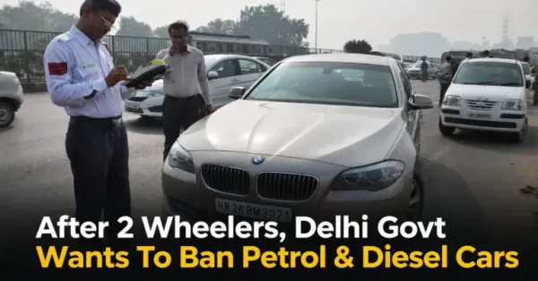 delhi government wants to ban petrol and diesel cars delhi government wants to ban petrol and diesel cars
