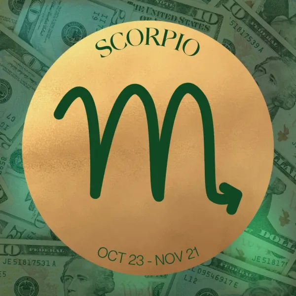 scorpio zodiac signs financial success July 7 2026