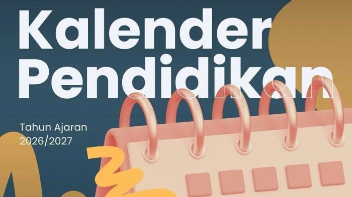 KALENDER PENDIDIKAN JABAR - Kalender Pendidikan Jabar Tahun Ajaran Baru 2026/2027: Kapan Masuk Sekolah, MPLS, dan Libur Semester. (instagram disdikjabar)