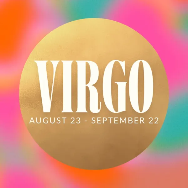 virgo zodiac signs start month positive note august 1 2026