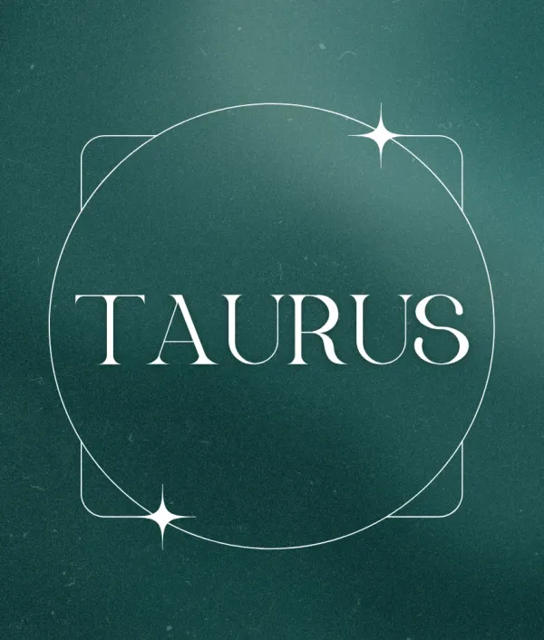 taurus zodiac signs hard work pays off august 18 2026
