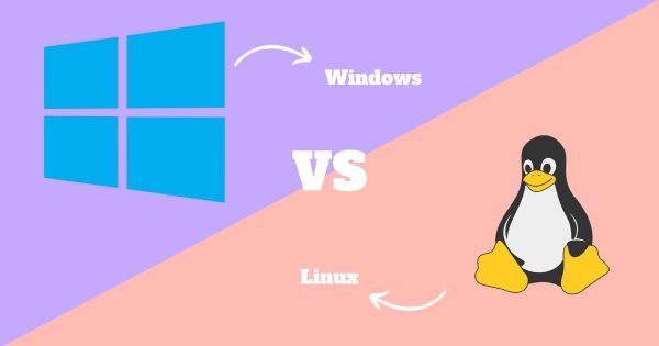 Windows Vs. Linux: Which Operating System is Better to Use?