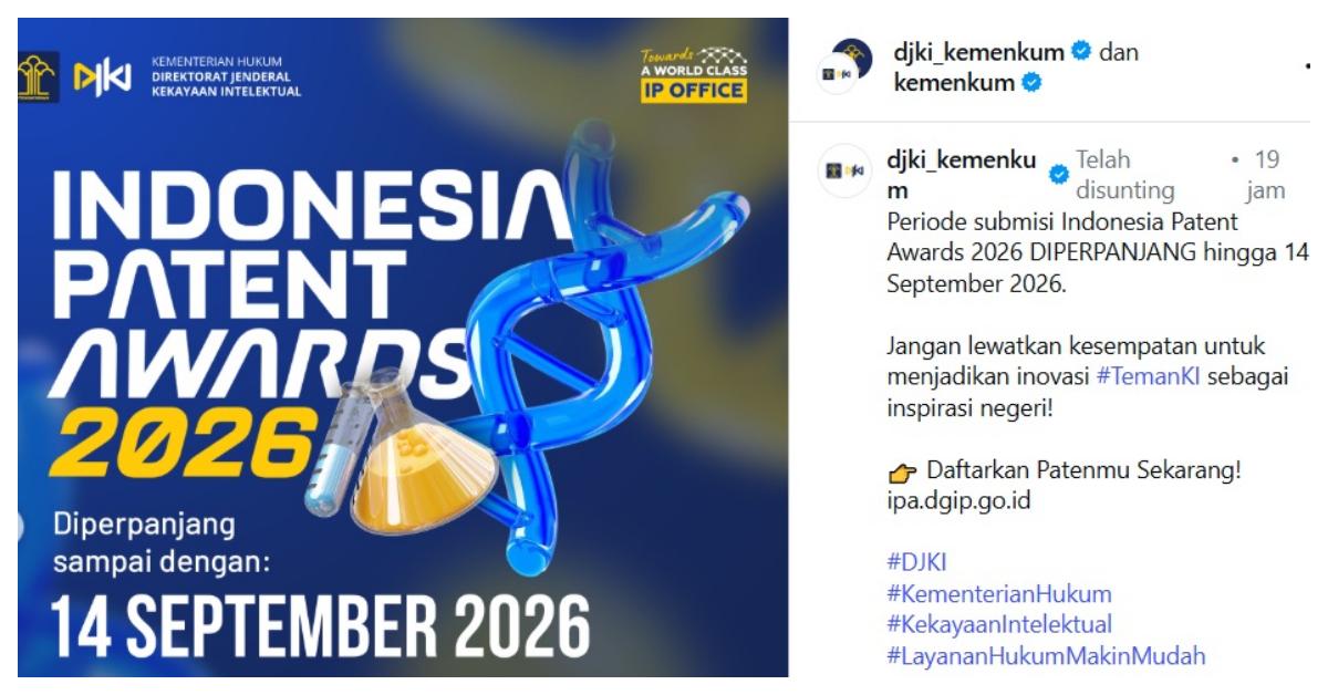 INDONESIA PATENT AWARDS - Tangkap layar akun resmi Instagramnya @djki_kemenkum pada Rabu (2/9/2026), terkait Indonesia Patent Awards 2026. DJKI Kementerian Hukum memperpanjang periode submisi Indonesia Patent Awards sampai 14 September 2026.